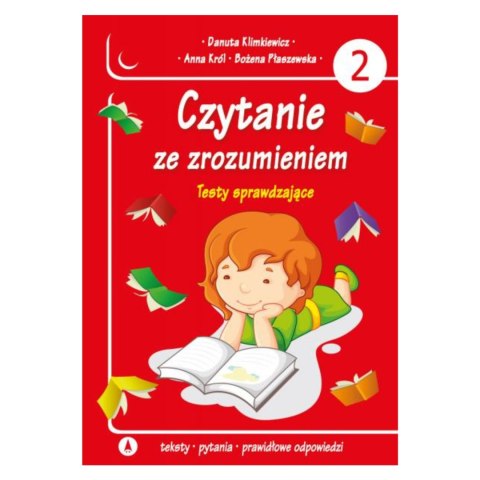 CZYTANIE ZE ZROZUMIENIEM. TESTY SPRAWDZAJĄCE CZ.2 CZYTANIE ZE ZROZUMIENIEM. TESTY SPRAWDZAJĄCE CZ.2