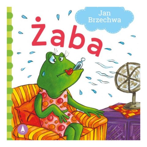 JAN BRZECHWA ŻABA JAN BRZECHWA ŻABA