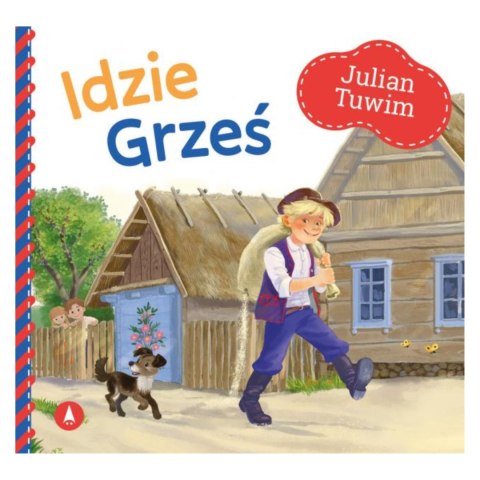 JULIAN TUWIM - IDZIE GRZEŚ JULIAN TUWIM - IDZIE GRZEŚ