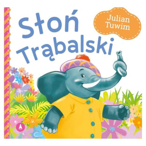 JULIAN TUWIM - SŁOŃ TRĄBALSKI JULIAN TUWIM - SŁOŃ TRĄBALSKI