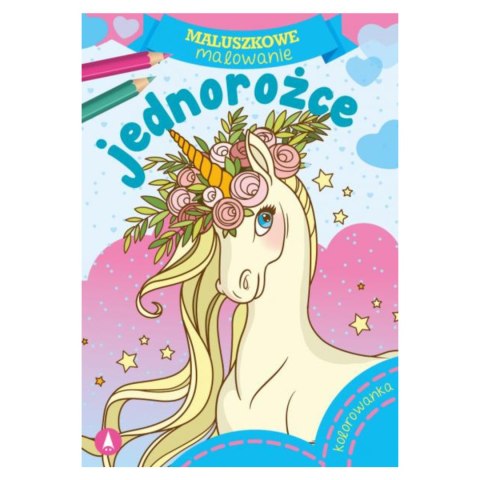 KOLOROWANKA MALUSZKOWE MALOWANIE. JEDNOROŻCE KOLOROWANKA MALUSZKOWE MALOWANIE. JEDNOROŻCE