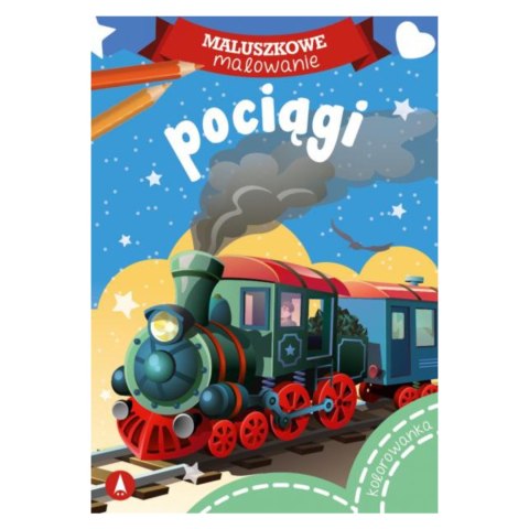 KOLOROWANKA MALUSZKOWE MALOWANIE. POCIĄGI KOLOROWANKA MALUSZKOWE MALOWANIE. POCIĄGI