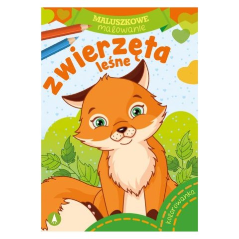 KOLOROWANKA MALUSZKOWE MALOWANIE. ZWIERZĘTA LEŚNE KOLOROWANKA MALUSZKOWE MALOWANIE. ZWIERZĘTA LEŚNE
