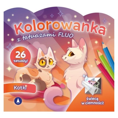 KOLOROWANKA Z TATUAŻAMI FLUO - KOTKI KOLOROWANKA Z TATUAŻAMI FLUO - KOTKI