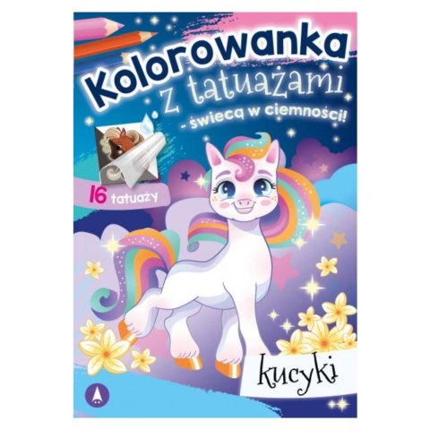KOLOROWANKA Z TATUAŻAMI - ŚWIECĄ W CIEMNOŚCI! KUCYKI KOLOROWANKA Z TATUAŻAMI - ŚWIECĄ W CIEMNOŚCI! KUCYKI