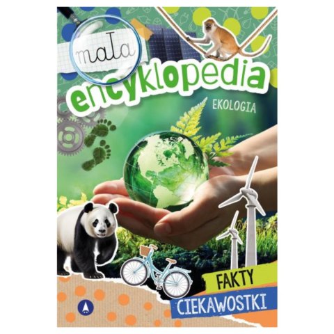 MAŁA ENCYKLOPEDIA. EKOLOGIA MAŁA ENCYKLOPEDIA. EKOLOGIA