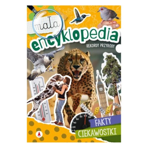 MAŁA ENCYKLOPEDIA. REKORDY PRZYRODY MAŁA ENCYKLOPEDIA. REKORDY PRZYRODY