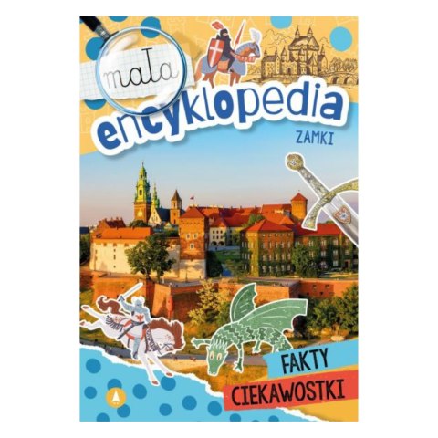 MAŁA ENCYKLOPEDIA. ZAMKI MAŁA ENCYKLOPEDIA. ZAMKI
