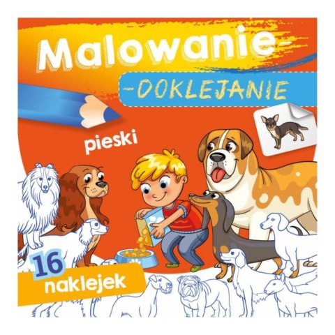 MALOWANIE-DOKLEJANIE. PIESKI MALOWANIE-DOKLEJANIE. PIESKI