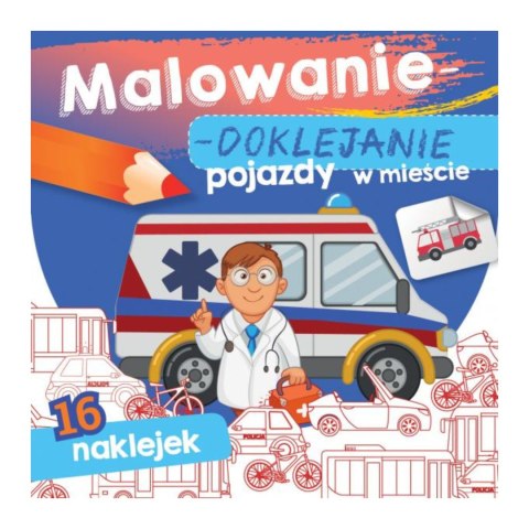 MALOWANIE-DOKLEJANIE. POJAZDY W MIEŚCIE MALOWANIE-DOKLEJANIE. POJAZDY W MIEŚCIE