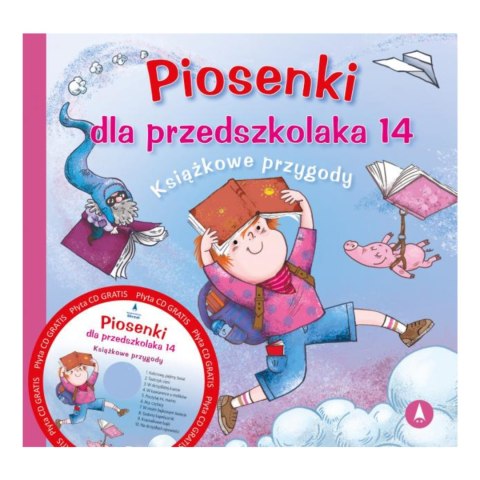 PIOSENKI DLA PRZEDSZKOLAKA 14. KSIĄŻKOWE PRZYGODY PIOSENKI DLA PRZEDSZKOLAKA 14. KSIĄŻKOWE PRZYGODY